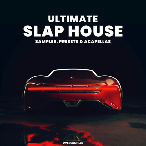 Ultimate Slap House 2022 (Samples, Presets & Acapellas) - Oversampled