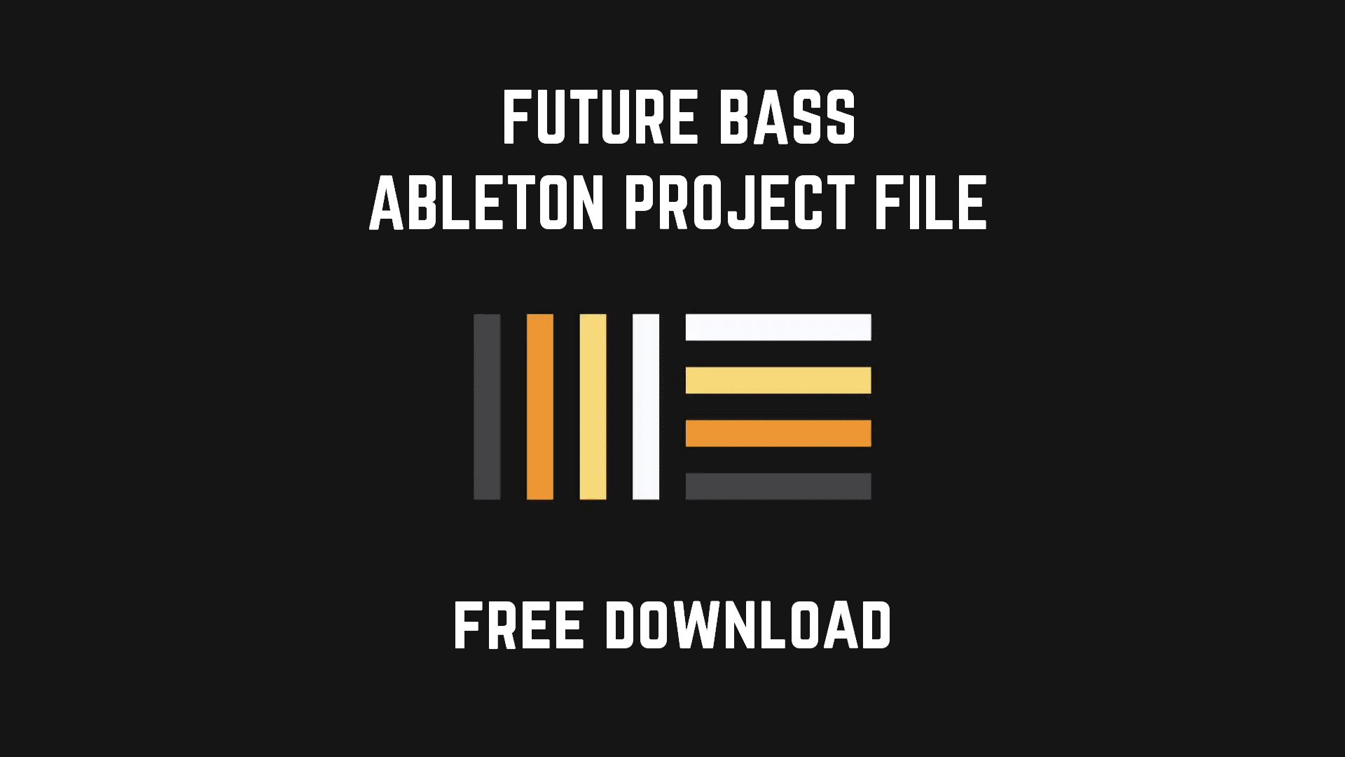 FBFS S01 - Free Future Bass Project File for Ableton Live 10