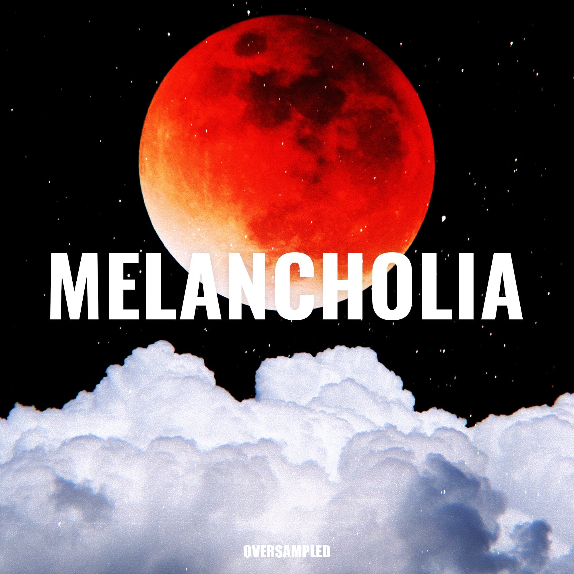 MELANCHOLIA - Dreamy, Nostalgic & Organic Sample Pack - Oversampled