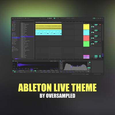 Oversampled's Ableton Live Theme
