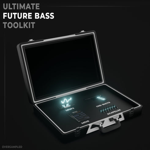 Ultimate Future Bass Toolkit (Sample Pack) - Oversampled